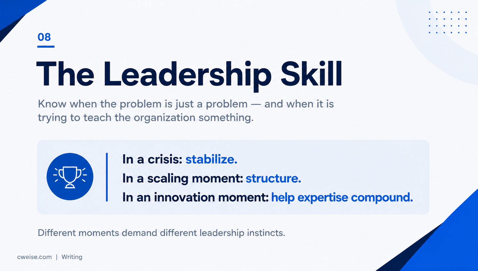 A closing visual reinforcing that the core leadership skill is recognizing what the moment actually requires.